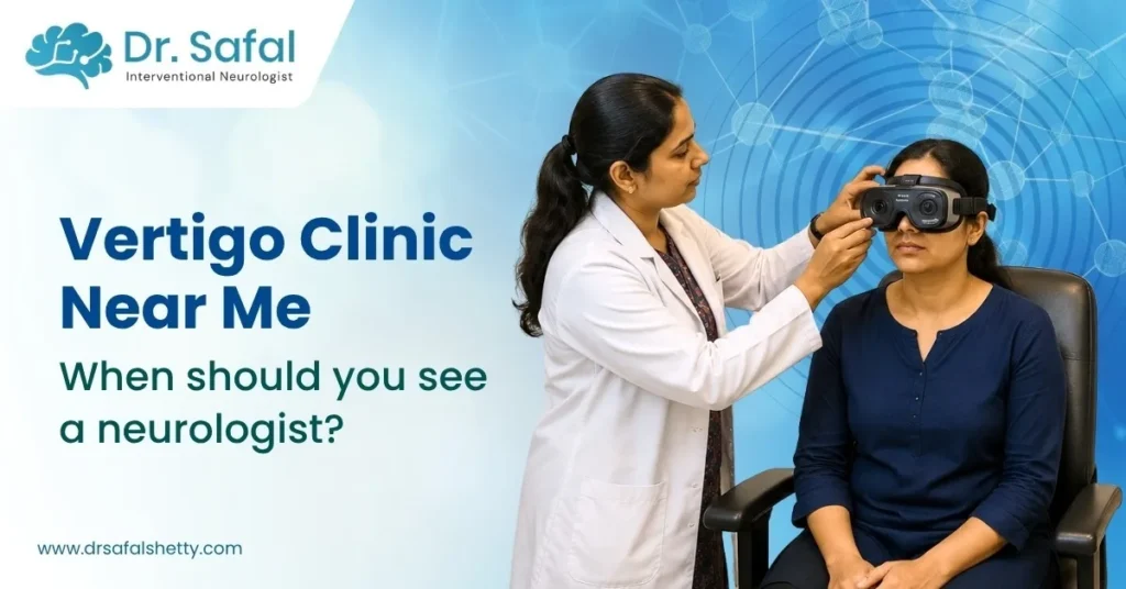 Vertigo clinic near me  When should you see a neurologist?